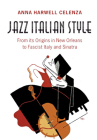 Jazz Italian Style By Anna Harwell Celenza Cover Image