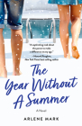The Year Without a Summer By Arlene Mark Cover Image