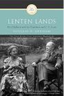 Lenten Lands: My Childhood with Joy Davidman and C.S. Lewis By Douglas H. Gresham Cover Image