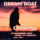 Dream Boat Cruising: 33 Dangerous Days: Detroit to Charleston By Bette L. Waters, Gerald Curwin, Gordon McClellan (Photographer) Cover Image