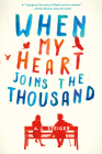 When My Heart Joins the Thousand By A. J. Steiger Cover Image