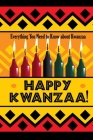 Happy Kwanzaa!: Everything You Need to Know about Kwanzaa: Kwanzaa Facts, History, Information & Games Book Cover Image
