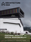 Architecture Asia: Cultural Identity and Social Responsibility Cover Image