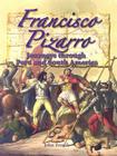 Francisco Pizarro: Journeys Through Peru and South America (In the Footsteps of Explorers) By John Paul Zronik Cover Image