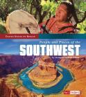 People and Places of the Southwest (United States by Region) By Danielle Smith-Llera Cover Image