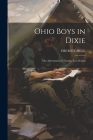 Ohio Boys in Dixie: The Adventures of Twenty-Two Scouts By Om Mitchell Cover Image