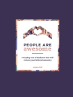 People Are Awesome: Everyday acts of kindness that will restore your faith in humanity By Emma Hill Cover Image