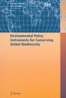 Environmental Policy Instruments for Conserving Global Biodiversity (Kieler Studien - Kiel Studies #339) Cover Image