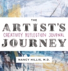 The Artist's Journey: Creativity Reflection Journal Cover Image