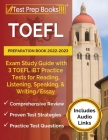 TOEFL Preparation Book 2022-2023: Exam Study Guide with 3 TOEFL iBT Practice Tests for Reading, Listening, Speaking, and Writing/Essay [Includes Audio Cover Image