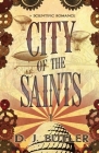 City of the Saints By D. J. Butler Cover Image