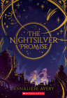 The Nightsilver Promise (Celestial Mechanism Cycle #1) By Annaliese Avery Cover Image