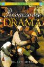 Renaissance Drama (Contexts) By Andrew McRae Cover Image