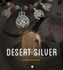 Desert Silver: Understanding Traditional Jewellery from the Middle East and North Africa Cover Image