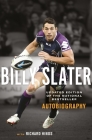 Billy Slater Autobiography By Billy Slater, Richard Hinds Cover Image