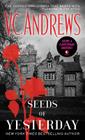 Seeds of Yesterday (Dollanganger #4) By V.C. Andrews Cover Image