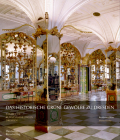 Das Historische Grüne Gewölbe Zu Dresden: Die Barocke Schatzkammer Cover Image