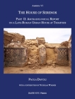 The House of Serenos, Part II: Archaeological Report on a Late-Roman Urban House at Trimithis (Amheida VI) By Paola Davoli, Nicholas Warner (Contribution by) Cover Image