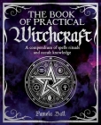 The Book of Practical Witchcraft By Pamela Ball Cover Image