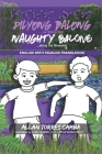 Pilyong Balong: Naughty Balong: Along the Riverside (English-Tagalog) By Luis Gabriel D. C. Lapuz (Illustrator), Riverboy C (Illustrator), Hannah Angela G. Nino (Translator) Cover Image