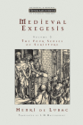 Medieval Exegesis, Vol. 3: The Four Senses of Scripture (Ressourcement: Retrieval and Renewal in Catholic Thought (Rr) Cover Image