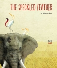 The  Speckled Feather By Johanna Ries Cover Image