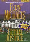 Lethal Justice (Sisterhood #6) By Fern Michaels, Laural Merlington (Read by) Cover Image