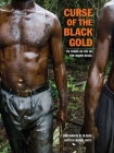 Curse of the Black Gold: 50 Years of Oil in The Niger Delta Cover Image