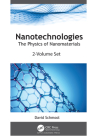 Nanotechnologies: The Physics of Nanomaterials (2-Volume Set) By David Schmool Cover Image