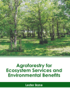 Agroforestry for Ecosystem Services and Environmental Benefits Cover Image