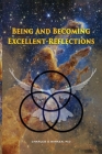 Being And Becoming Excellent: Reflections By Charles O. Barker Cover Image