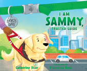 I am Sammy, Trusted Guide (A Dog's Day #3) By Catherine Stier, Natalie Budig (Narrator) Cover Image