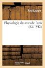 Physiologie Des Rues de Paris (Litterature) Cover Image