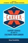 Career X: Expert Advice on How to Curate Your Career By Marya Triandafellos Cover Image