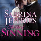 The Art of Sinning (Sinful Suitors #1) By Sabrina Jeffries, Beverley A. Crick (Read by) Cover Image