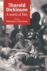 Thorold Dickinson Hb: A World of Film By Philip Horne (Editor), Peter Swaab (Editor) Cover Image