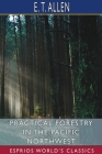 Practical Forestry in the Pacific Northwest (Esprios Classics) Cover Image