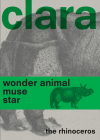 Clara the Rhinoceros By Gijs Van Der Ham Cover Image