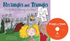 Rectangles and Triangles: A Song about Drawing with Shapes (Sing and Draw!) By Blake Hoena, Tim Palin (Illustrator), Emily Arrow (Arranged by) Cover Image