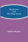 Black Eyes and the Daily Grind Cover Image