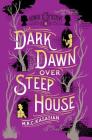 Dark Dawn Over Steep House: The Gower Street Detective: Book 5 Cover Image