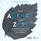 From Agency to Zest: A Journey through the Landscape of Inquiry Cover Image