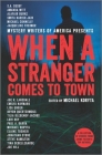 When a Stranger Comes to Town By Michael Koryta Cover Image
