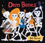 Dem Bones By Bob Barner Cover Image