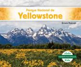 Parque Nacional de Yellowstone (Yellowstone National Park) Cover Image