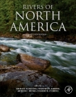 Rivers of North America By Michael D. DeLong (Editor), Timothy D. Jardine (Editor), Arthur C. Benke (Editor) Cover Image