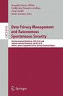 Data Privacy Management and Autonomous Spontaneous Security: 5th International Workshop, DPM 2010 and 3rd International Workshop, SETOP 2010 Athens, G Cover Image
