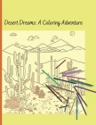 Desert Dreams: A Coloring Adventure By Huy Truong Cover Image