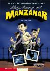 Mystery at Manzanar: A WWII Internment Camp Story (Historical Fiction) By Eric Fein, Kurt Hartman (Illustrator) Cover Image