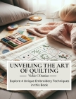 Unveiling the Art of Quilting: Explore 4 Unique Embroidery Techniques in this Book Cover Image